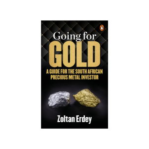 Going for Gold: A Guide for the South African Precious Metal Investor (by Zoltan Erdey)